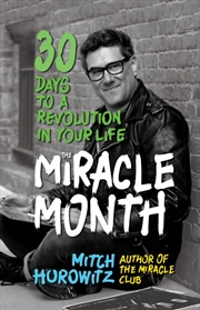 Buy The Miracle Month : 30 Days To A Revolution In Your Life