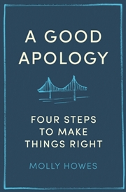 Buy A Good Apology : Four Steps To Make Things Right