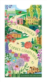 Buy A Cotswold Garden Companion : An Illustrated Map And Guide
