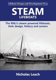 Buy Steam Lifeboats : The Rnli’S Steam-Powered Lifeboats, Their Design, History And Careers