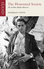 Buy The Honoured Society : The Sicilian Mafia Observed