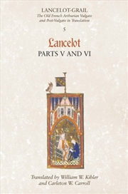 Buy Lancelot-Grail: 5. Lancelot Part V And Vi : The Old French Arthurian Vulgate And Post-Vulgate In Tra
