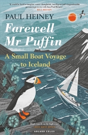 Buy Farewell Mr Puffin : A Small Boat Voyage To Iceland