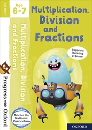 Buy Progress With Oxford: Multiplication, Division And Fractions Age 6-7