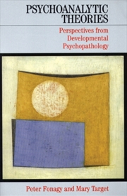 Buy Psychoanalytic Theories : Perspectives From Developmental Psychopathology