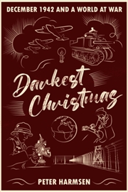Buy Darkest Christmas : December 1942 And A World At War