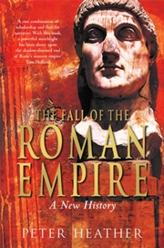 Buy The Fall Of The Roman Empire : A New History