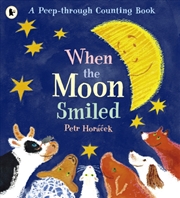 Buy When The Moon Smiled : A First Counting Book