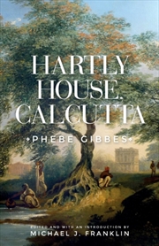 Buy Hartly House, Calcutta : Phebe Gibbes