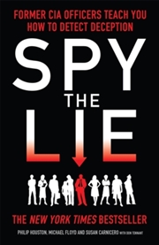 Buy Spy The Lie : Former Cia Officers Teach You How To Detect Deception