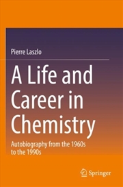 Buy A Life And Career In Chemistry : Autobiography From The 1960S To The 1990S