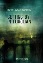 Buy Getting By In Tligolian