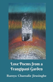 Buy Love Poems From A Frangipani Garden