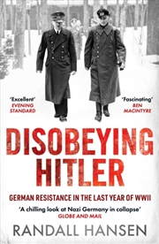 Buy Disobeying Hitler : German Resistance In The Last Year Of Wwii