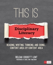 Buy This Is Disciplinary Literacy : Reading, Writing, Thinking, And Doing . . . Content Area By Content