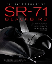Buy The Complete Book Of The Sr-71 : Every Aircraft, Pilot, And Story From 1963