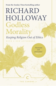 Buy Godless Morality : Keeping Religion Out Of Ethics