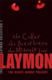Buy The Richard Laymon Collection Volume 1: The Cellar, The Beast House & The Midnight Tour