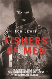 Buy Fishers Of Men - The Gripping True Story Of A British Undercover Agent In Northern Ireland