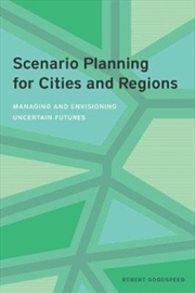 Buy Scenario Planning For Cities And Regions – Managing And Envisioning Uncertain Futures