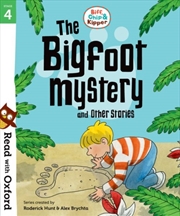 Buy Read With Oxford: Stage 4: Biff, Chip And Kipper: Bigfoot Mystery And Other Stories