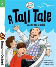 Buy Read With Oxford: Stage 4: Biff, Chip And Kipper: A Tall Tale And Other Stories