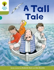 Buy Oxford Reading Tree Biff, Chip And Kipper Stories Decode And Develop: Level 7: A Tall Tale