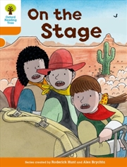 Buy Oxford Reading Tree Biff, Chip And Kipper Stories Decode And Develop: Level 6: On The Stage