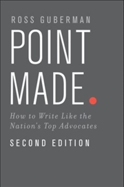 Buy Point Made : How To Write Like The Nation's Top Advocates