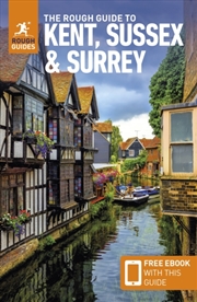 Buy The Rough Guide To Kent, Sussex & Surrey: Travel Guide With Ebook