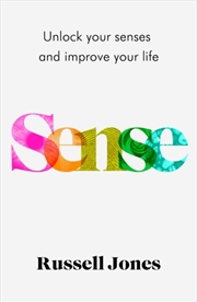 Buy Sense : The Book That Uses Sensory Science To Make You Happier
