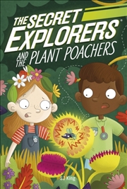 Buy The Secret Explorers And The Plant Poachers