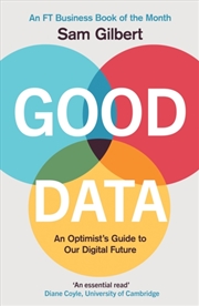 Buy Good Data : An Optimist's Guide To Our Digital Future