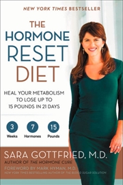 Buy The Hormone Reset Diet : Heal Your Metabolism To Lose Up To 15 Pounds In 21 Days