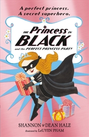 Buy The Princess In Black And The Perfect Princess Party