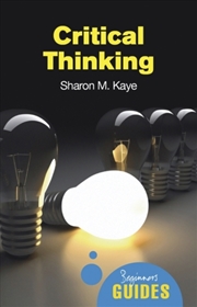 Buy Critical Thinking : A Beginner's Guide