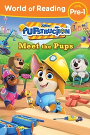 Buy World Of Reading: Pupstruction: Meet The Pups