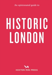 Buy An Opinionated Guide To Historic London