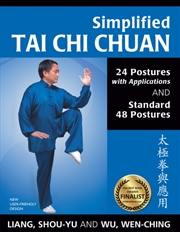 Buy Simplified Tai Chi Chuan : 24 Postures With Applications & Standard 48 Postures