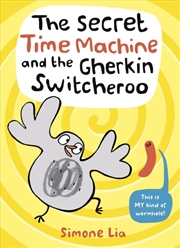 Buy The Secret Time Machine And The Gherkin Switcheroo