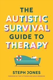 Buy The Autistic Survival Guide To Therapy