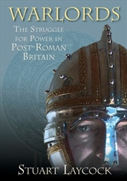 Buy Warlords : The Struggle For Power In Post-Roman Britain