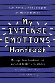 Buy My Intense Emotions Handbook : Manage Your Emotions And Connect Better With Others