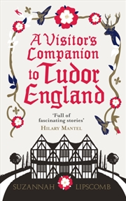 Buy A Visitor's Companion To Tudor England
