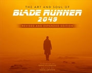 Buy The Art And Soul Of Blade Runner 2049 - Revised And Expanded Edition