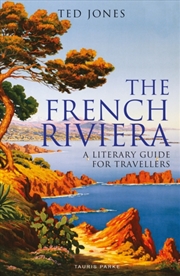 Buy The French Riviera : A Literary Guide For Travellers