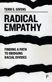 Buy Radical Empathy : Finding A Path To Bridging Racial Divides