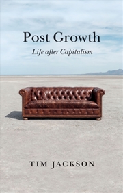 Buy Post Growth : Life After Capitalism