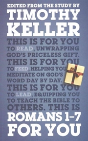Buy Romans 1 - 7 For You : Unwrapping God's Priceless Gift
