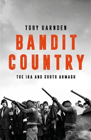 Buy Bandit Country : The Ira And South Armagh